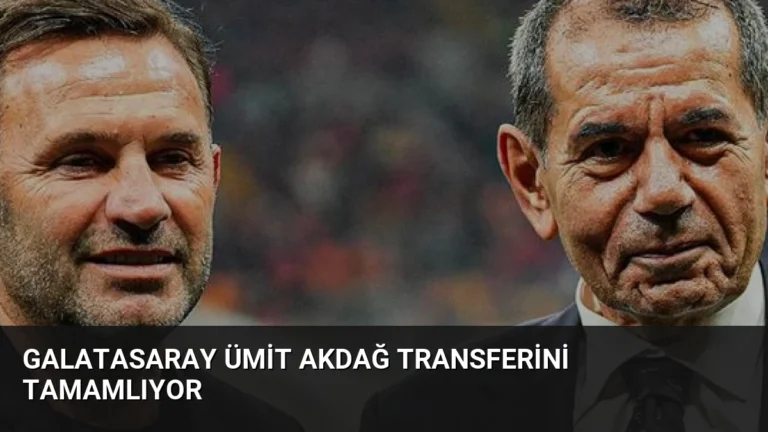 Galatasaray Ümit Akdağ Transferini Tamamlıyor