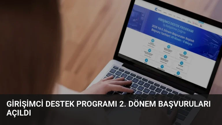 Girişimci Destek Programı 2. Dönem Başvuruları Açıldı