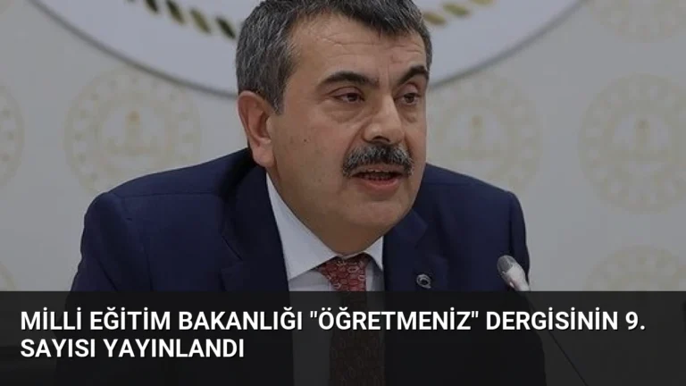 Milli Eğitim Bakanlığı “ÖğretmenİZ” Dergisinin 9. Sayısı Yayınlandı