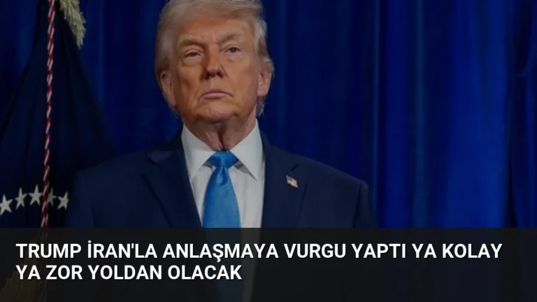 Trump İran’la Anlaşmaya Vurgu Yaptı Ya Kolay Ya Zor Yoldan Olacak