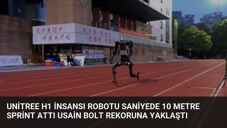 Unitree H1 İnsansı Robotu Saniyede 10 Metre Sprint Attı Usain Bolt Rekoruna Yaklaştı