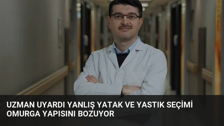 Uzman Uyardı Yanlış Yatak ve Yastık Seçimi Omurga Yapısını Bozuyor