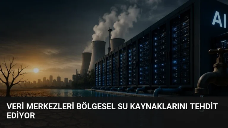 Veri Merkezleri Bölgesel Su Kaynaklarını Tehdit Ediyor