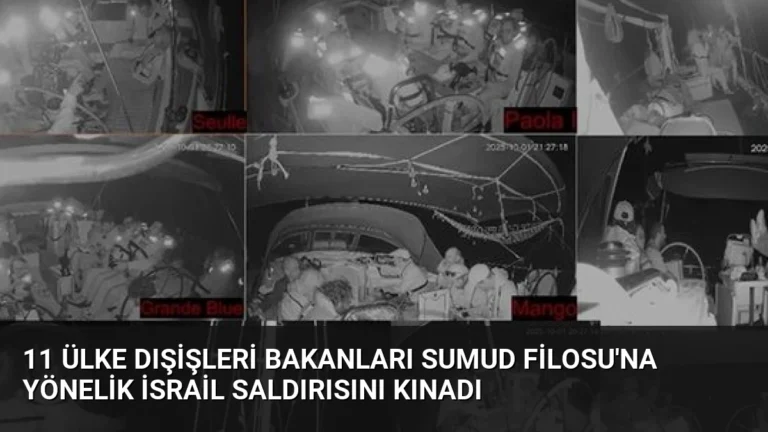 11 Ülke Dışişleri Bakanları Sumud Filosu’na Yönelik İsrail Saldırısını Kınadı