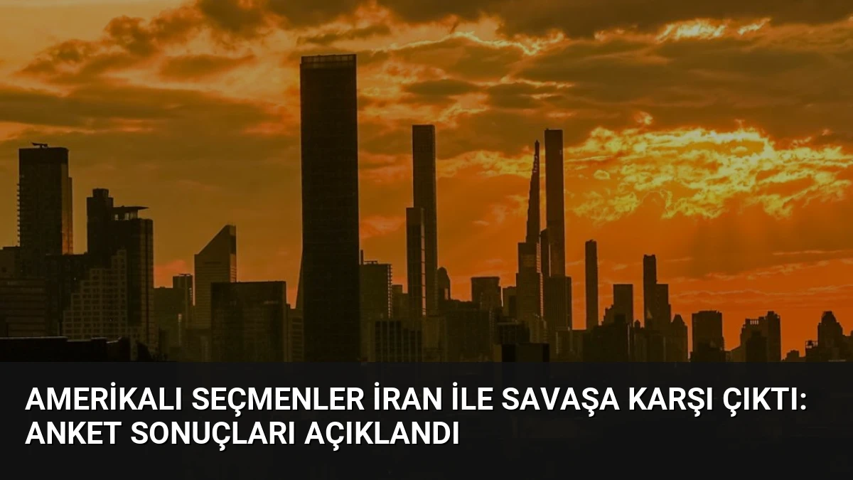Amerikalı Seçmenler İran ile Savaşa Karşı Çıktı: Anket Sonuçları Açıklandı