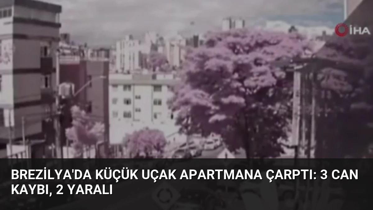 Brezilya’da Küçük Uçak Apartmana Çarptı: 3 Can Kaybı, 2 Yaralı