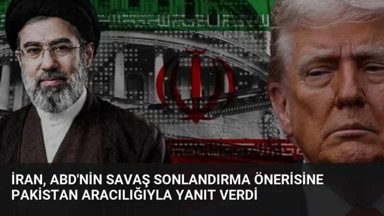 İran, ABD’nin Savaş Sonlandırma Önerisine Pakistan Aracılığıyla Yanıt Verdi