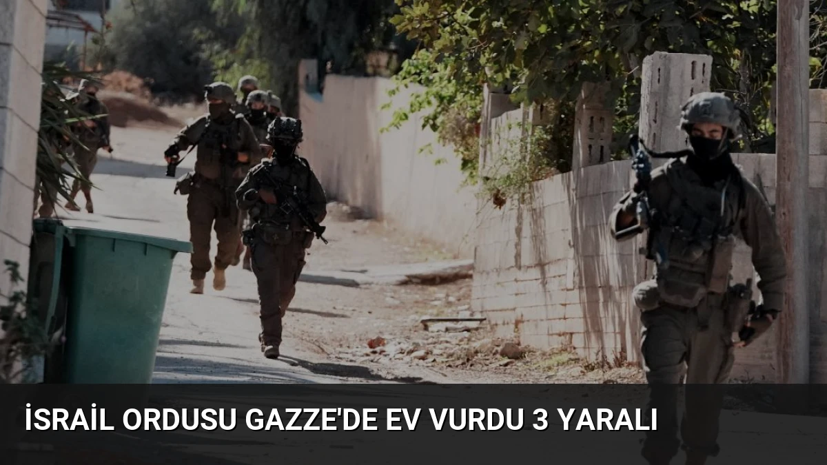İsrail Ordusu Gazze’de Ev Vurdu 3 Yaralı