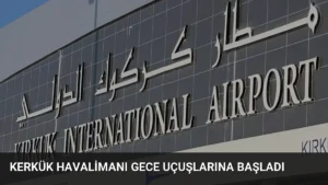 Kerkük Havalimanı Gece Uçuşlarına Başladı