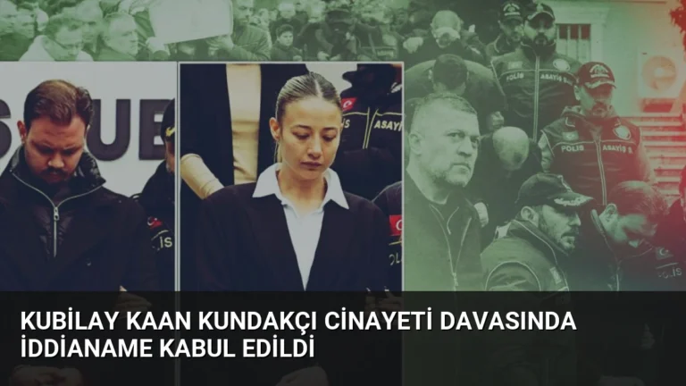 Kubilay Kaan Kundakçı Cinayeti Davasında İddianame Kabul Edildi