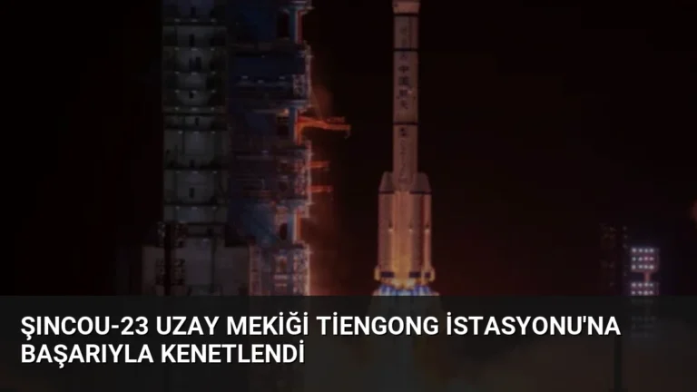 Şıncou-23 Uzay Mekiği Tiengong İstasyonu’na Başarıyla Kenetlendi