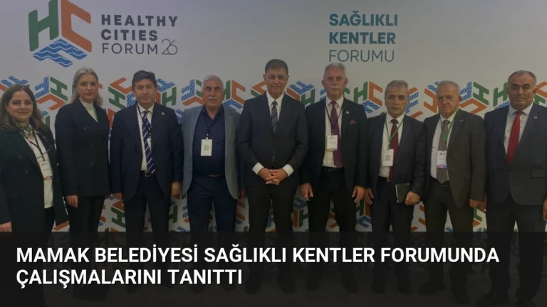 Mamak Belediyesi Sağlıklı Kentler Forumunda Çalışmalarını Tanıttı