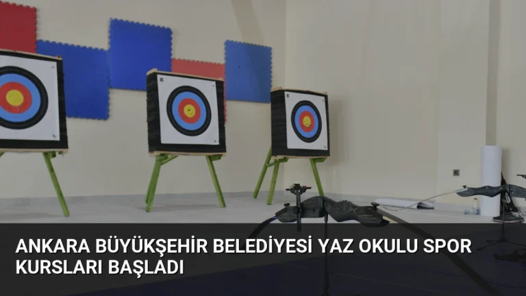 Ankara Büyükşehir Belediyesi Yaz Okulu Spor Kursları Başladı