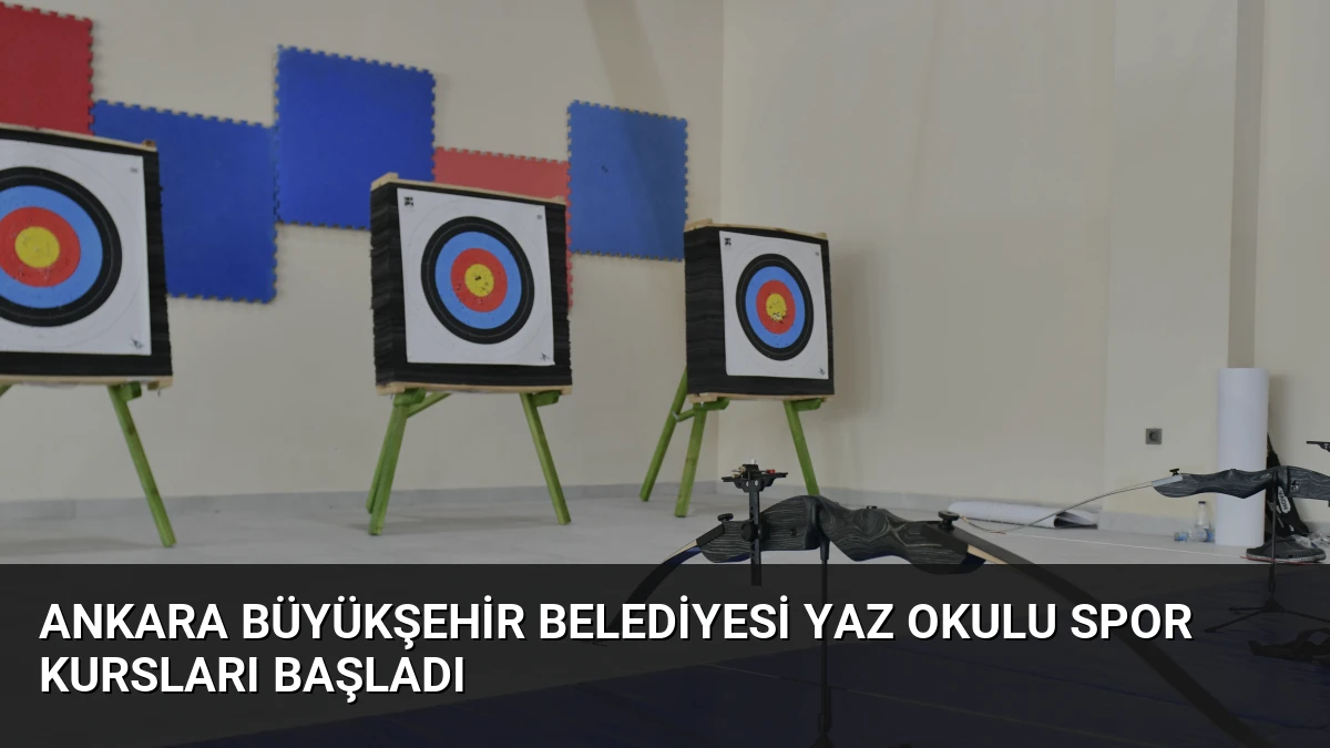 Ankara Büyükşehir Belediyesi Yaz Okulu Spor Kursları Başladı