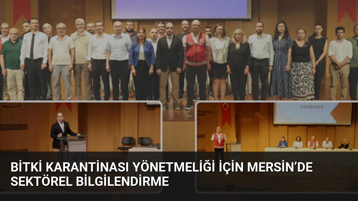 Bitki Karantinası Yönetmeliği İçin Mersin’de Sektörel Bilgilendirme