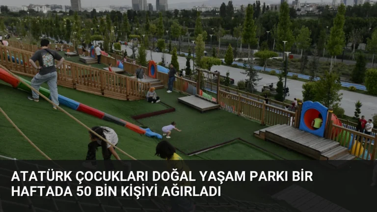 Atatürk Çocukları Doğal Yaşam Parkı Bir Haftada 50 Bin Kişiyi Ağırladı