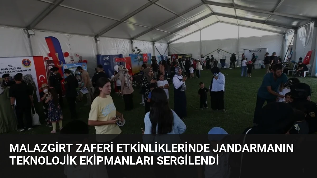 Malazgirt Zaferi etkinliklerinde jandarmanın teknolojik ekipmanları sergilendi