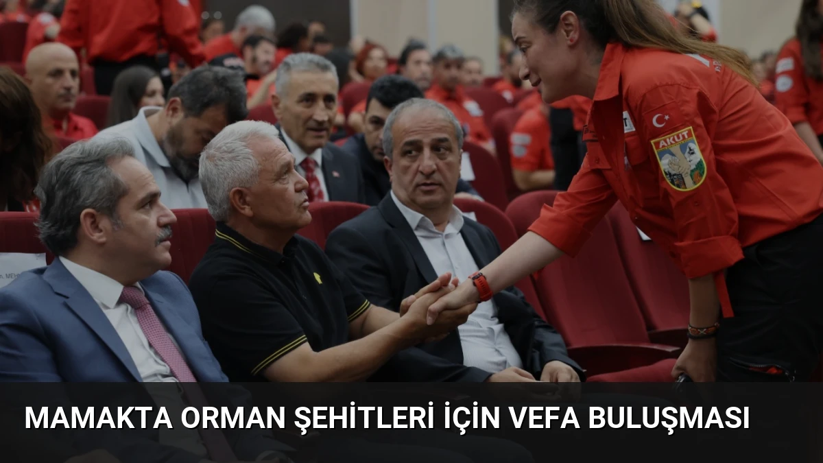 Mamakta Orman Şehitleri İçin Vefa Buluşması