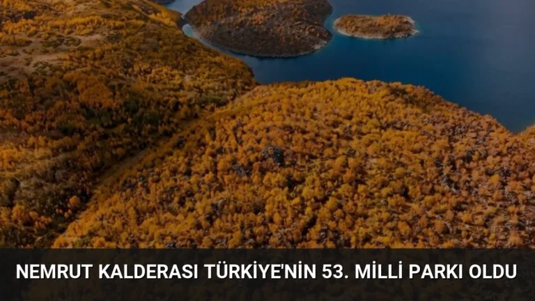 Nemrut Kalderası Türkiye’nin 53. Milli Parkı Oldu