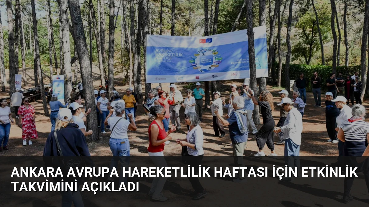 Ankara Avrupa Hareketlilik Haftası için etkinlik takvimini açıkladı
