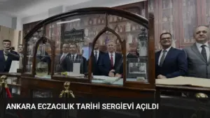Ankara Eczacılık Tarihi Sergievi Açıldı