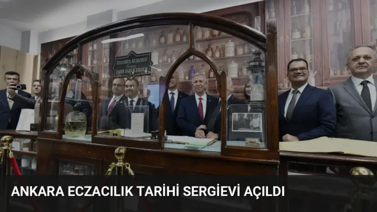 Ankara Eczacılık Tarihi Sergievi Açıldı