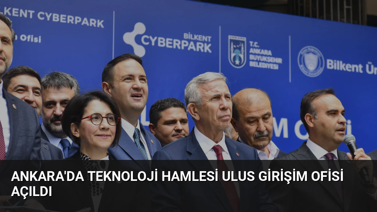 Ankara’da Teknoloji Hamlesi Ulus Girişim Ofisi Açıldı