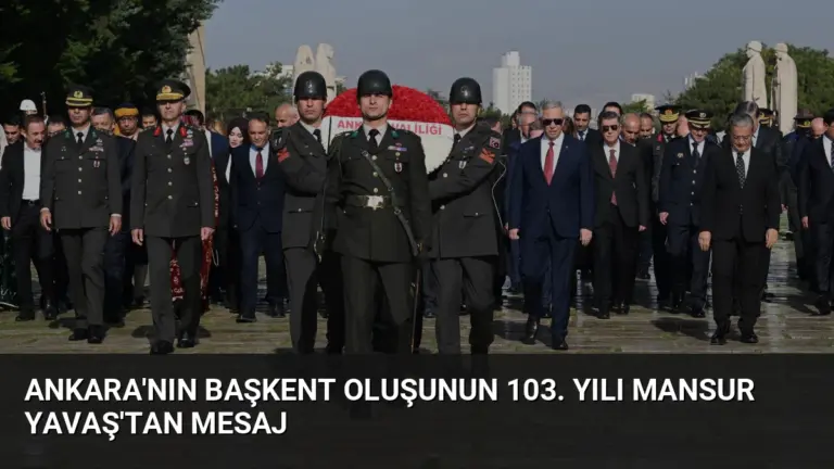 Ankara’nın Başkent Oluşunun 103. Yılı Mansur Yavaş’tan Mesaj