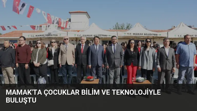 Mamak’ta Çocuklar Bilim ve Teknolojiyle Buluştu