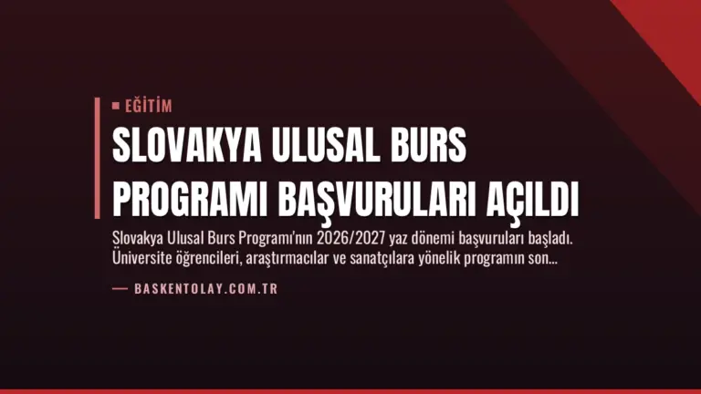 Slovakya Ulusal Burs Programı Başvuruları Açıldı